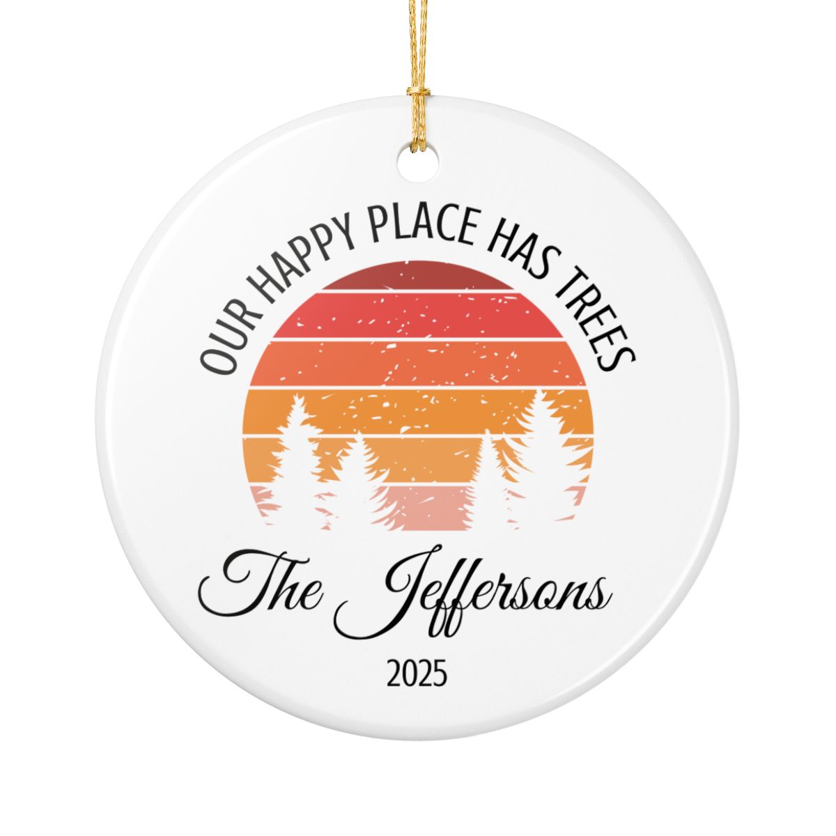 Personalized Our Happy Place Has Trees Ceramic Ornament (2-sided)