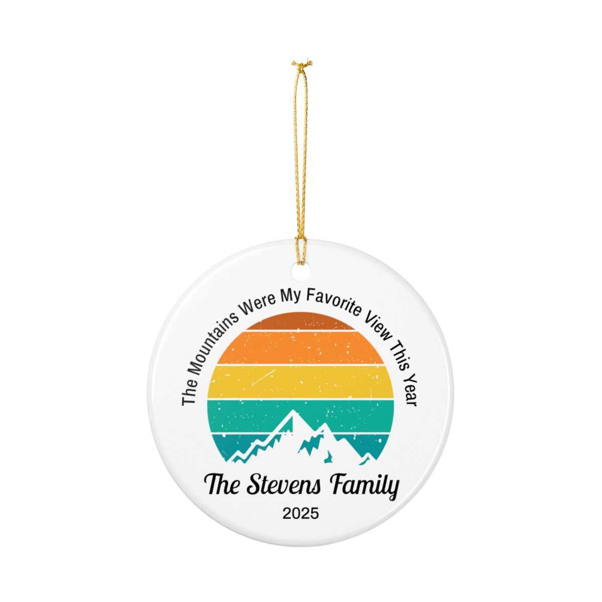 Personalized The Mountains Were My Favorite View Ceramic Ornament (2-sided)