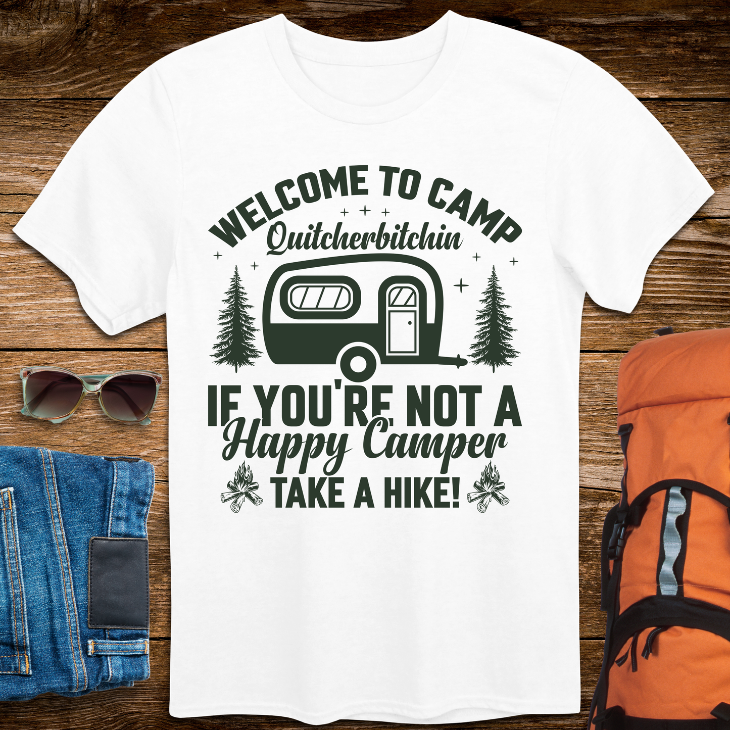 Welcome to Camp Quitcherbitchin