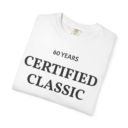 TEST Personalized Certified Classic 60 Years T-Shirt