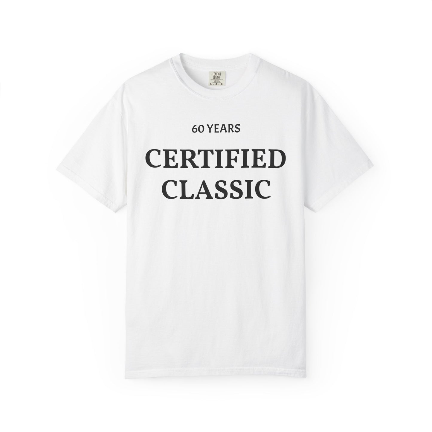 TEST Personalized Certified Classic 60 Years T-Shirt