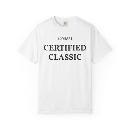 TEST Personalized Certified Classic 60 Years T-Shirt