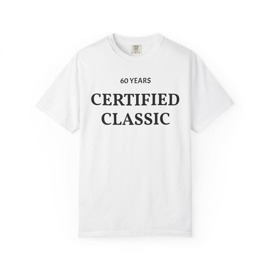 TEST Personalized Certified Classic 60 Years T-Shirt