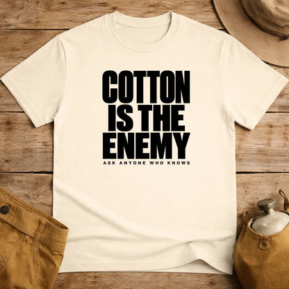 Cotton Is The Enemy