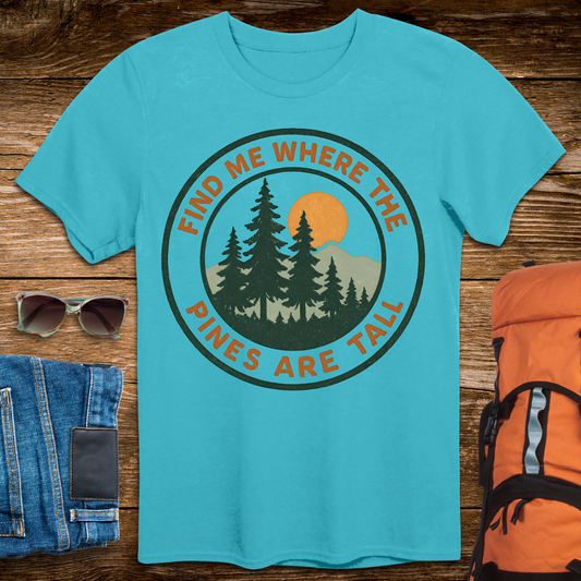 Find Me Where The Pines Are Tall