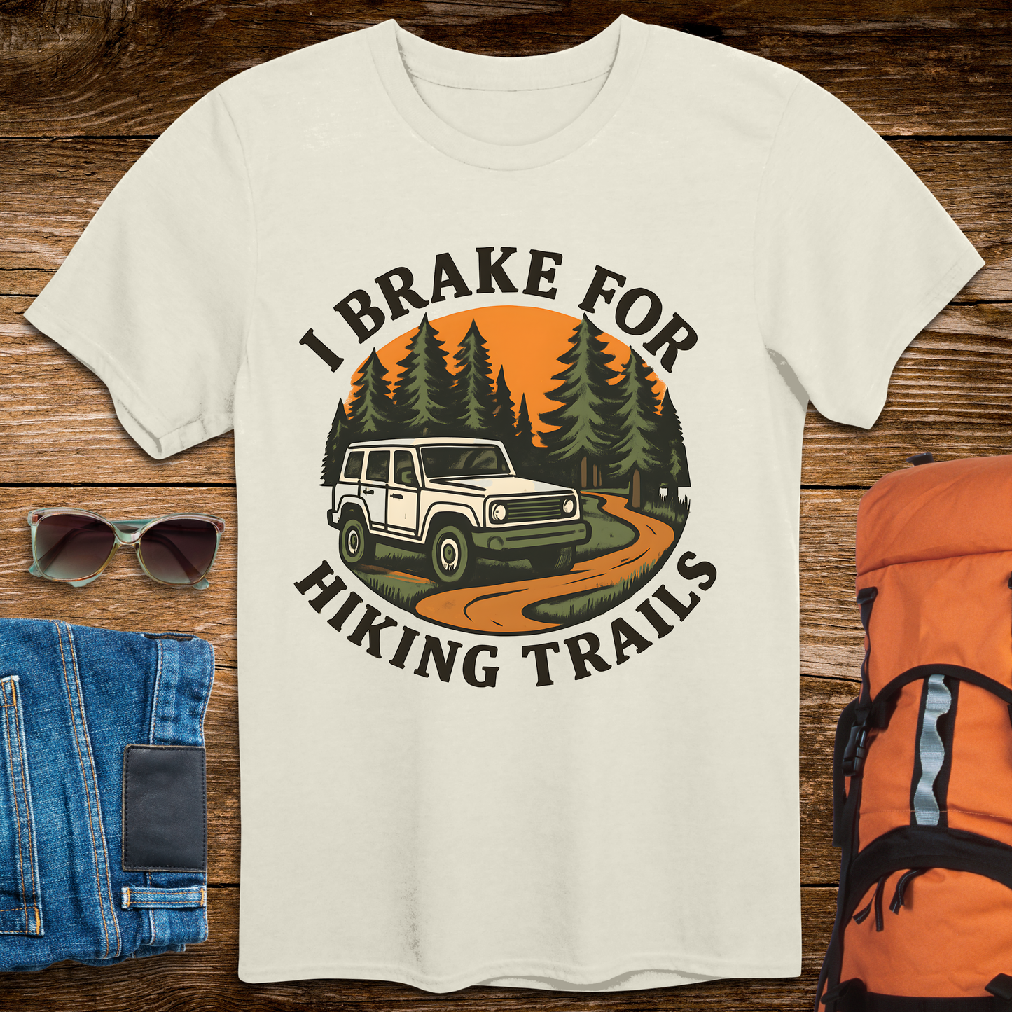 I Brake For Hiking Trails