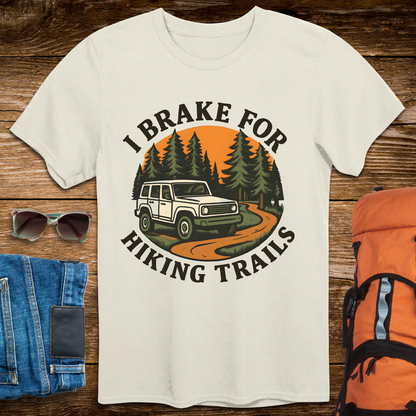 I Brake For Hiking Trails