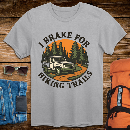I Brake For Hiking Trails