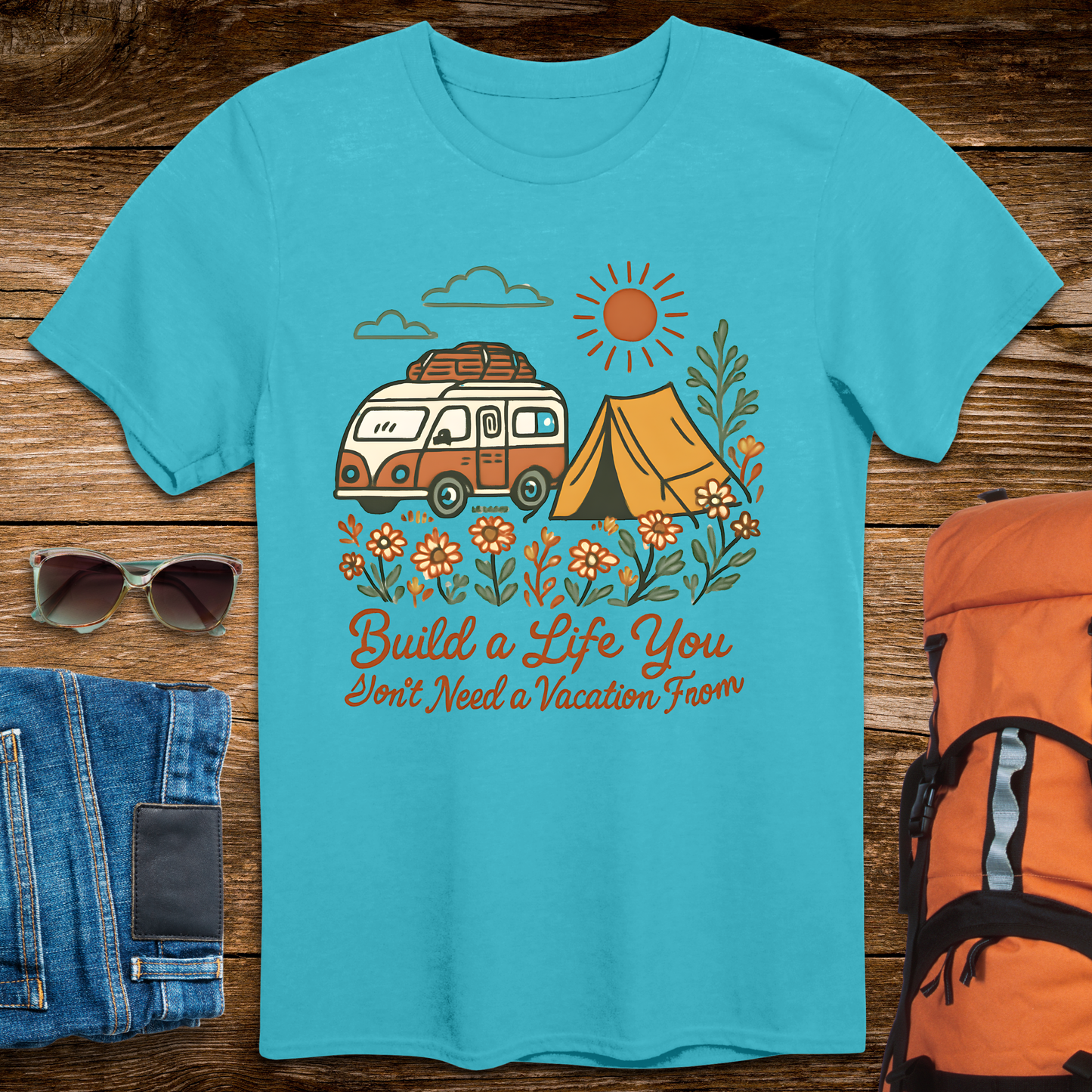 Build A Life You Don't Need A Vacation From