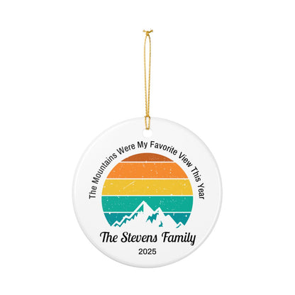 Personalized The Mountains Were My Favorite View Ceramic Ornament (2-sided)