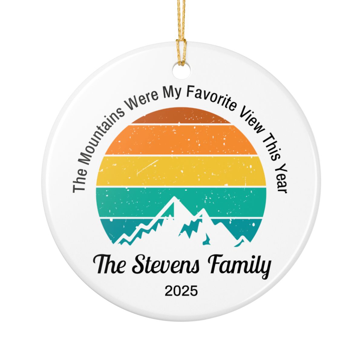Personalized The Mountains Were My Favorite View Ceramic Ornament (2-sided)