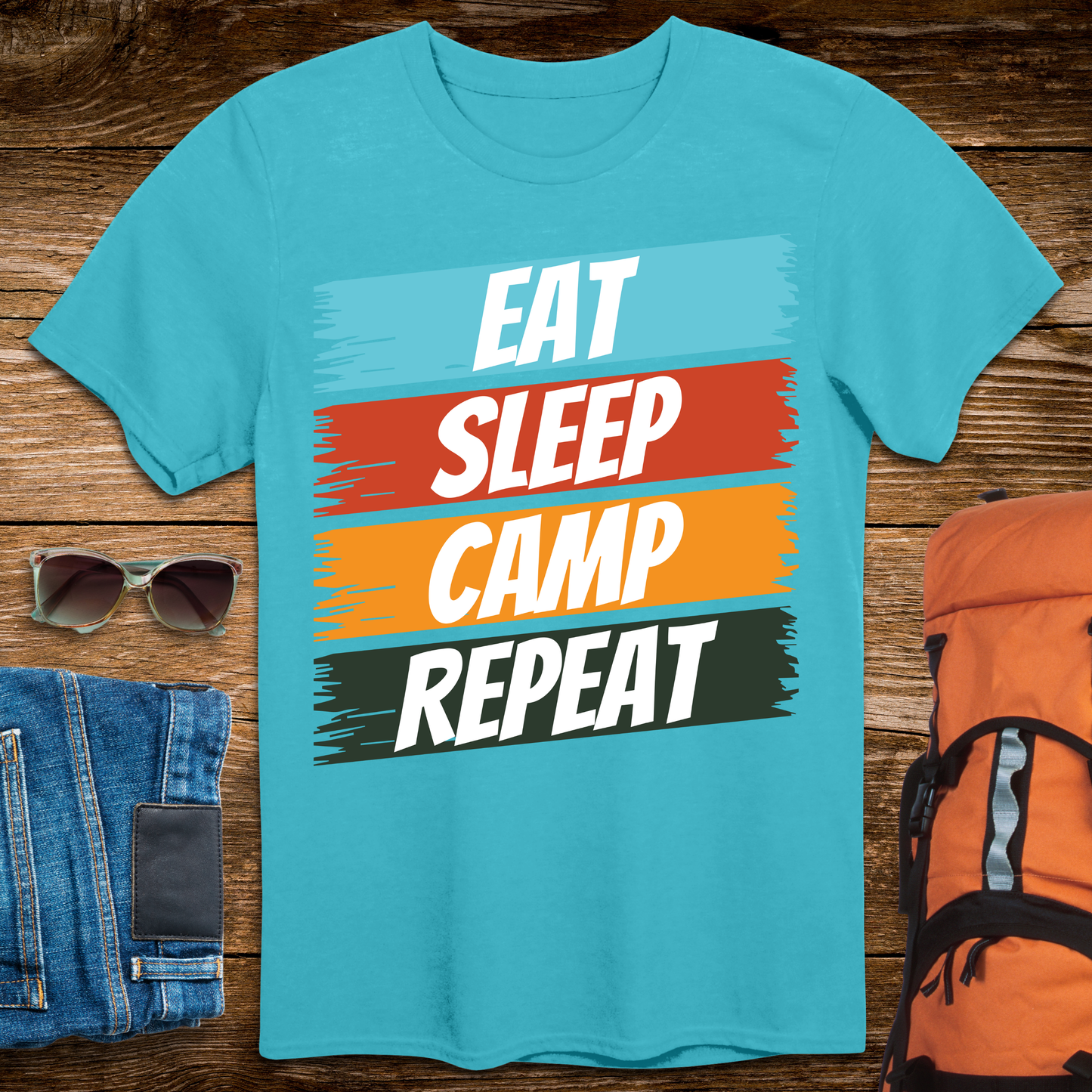 Eat, Sleep, Camp, Repeat