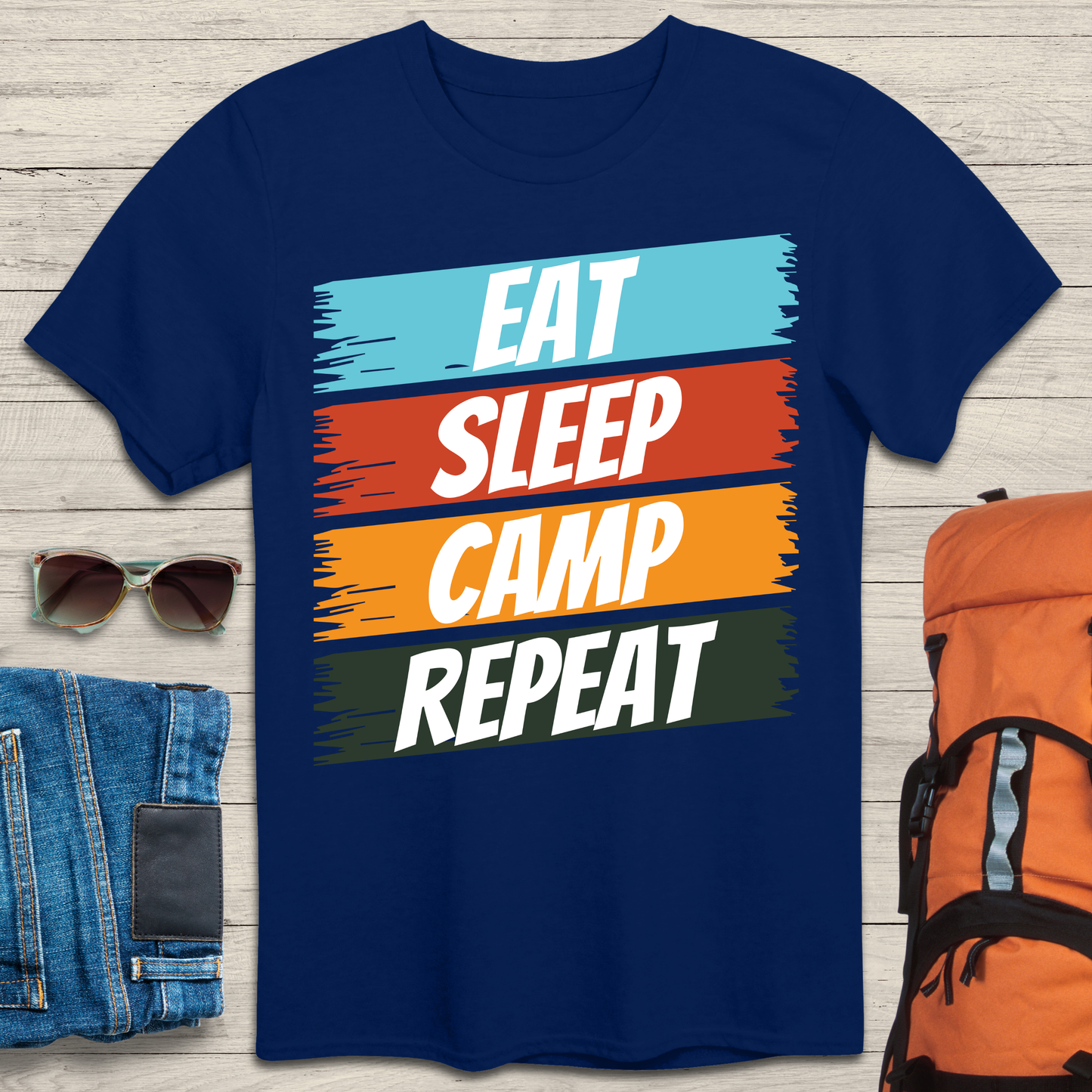 Eat, Sleep, Camp, Repeat