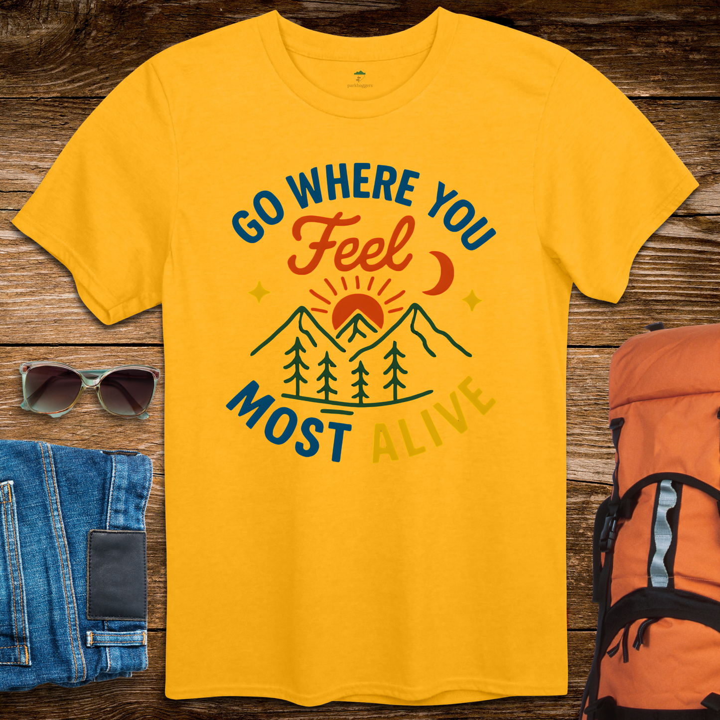 Go Where You Feel Most Alive - Bright Colors