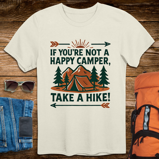 If You're Not A Happy Camper, Take A Hike