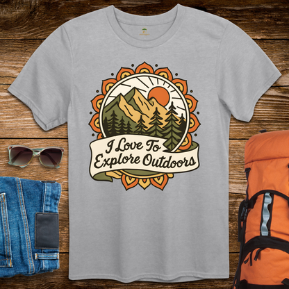 I Love To Explore Outdoors