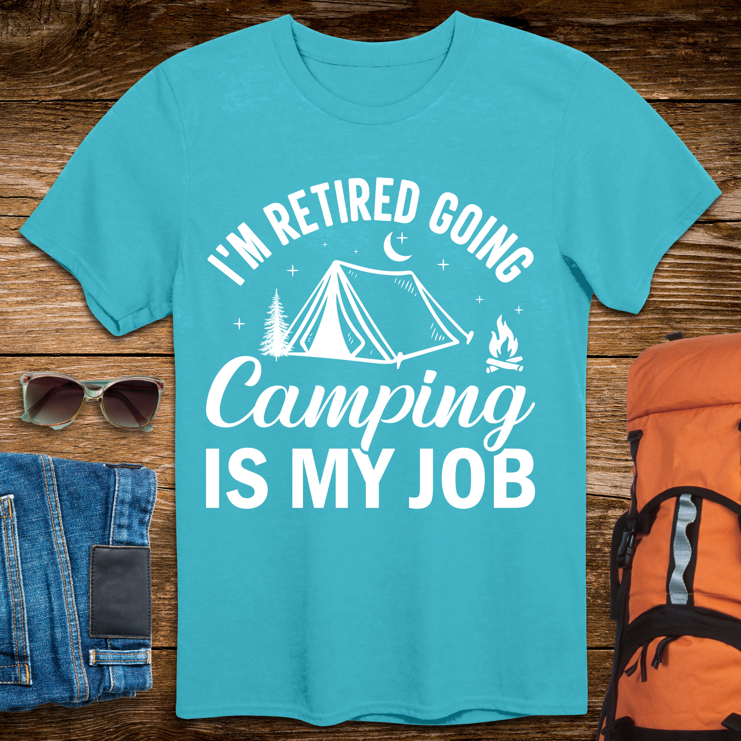 I'm Retired, Going Camping