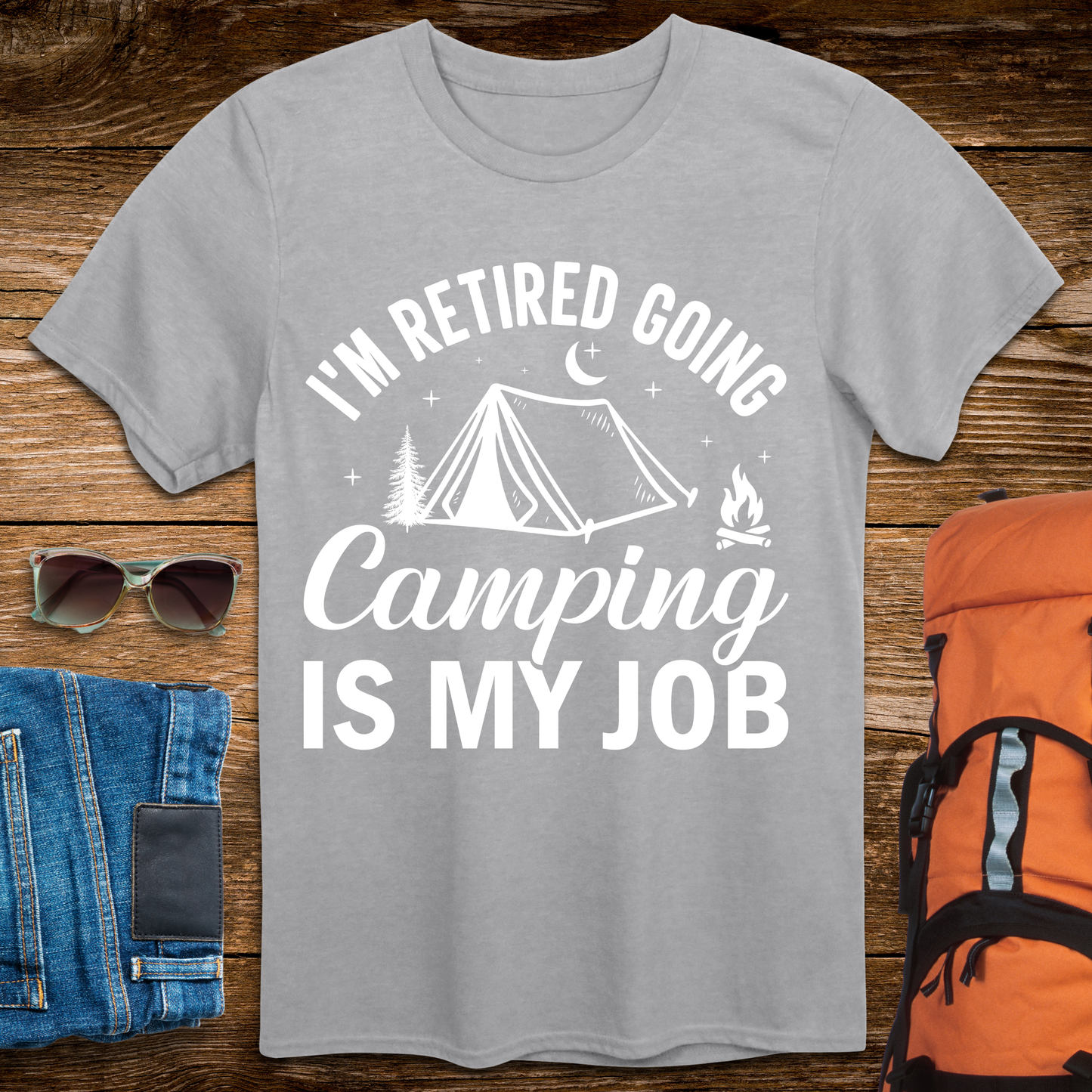 I'm Retired, Going Camping