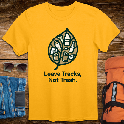 Leave Tracks Not Trash