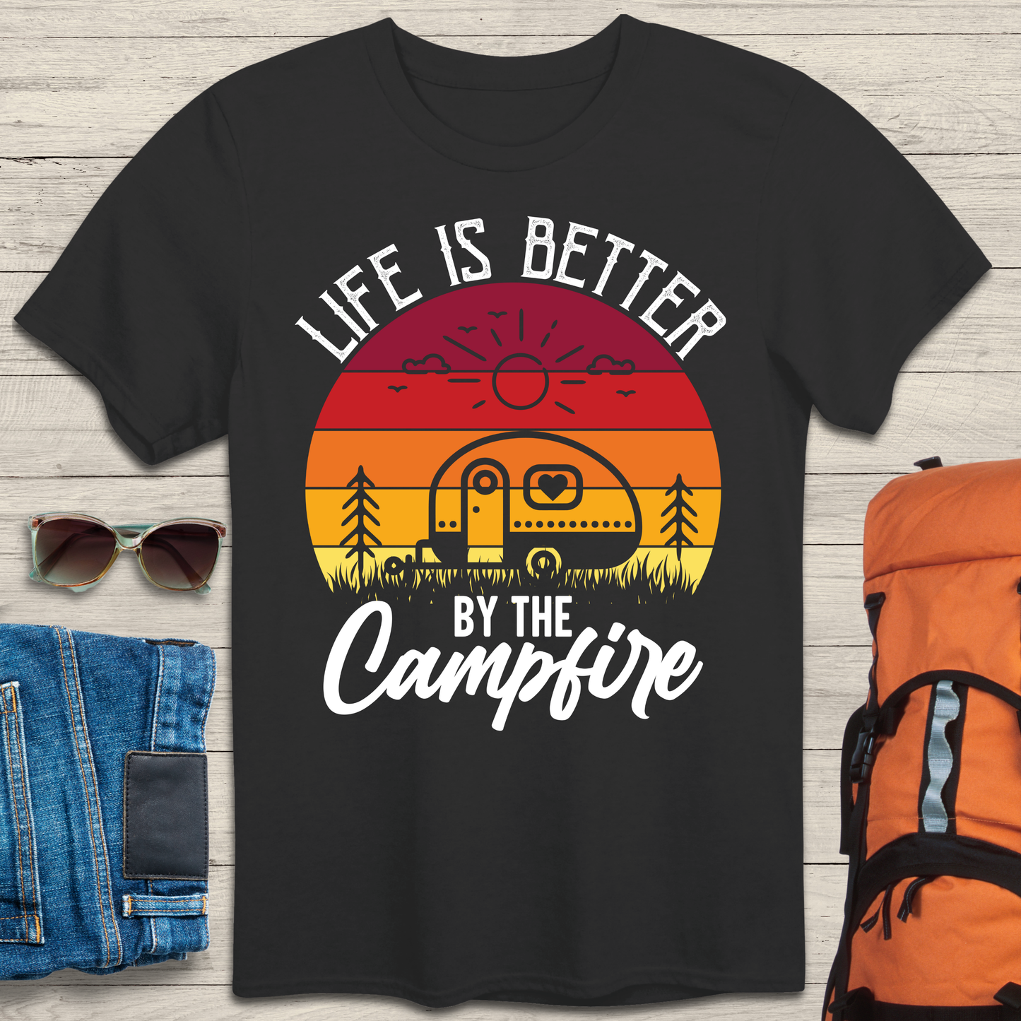 Life is Better by the Campfire