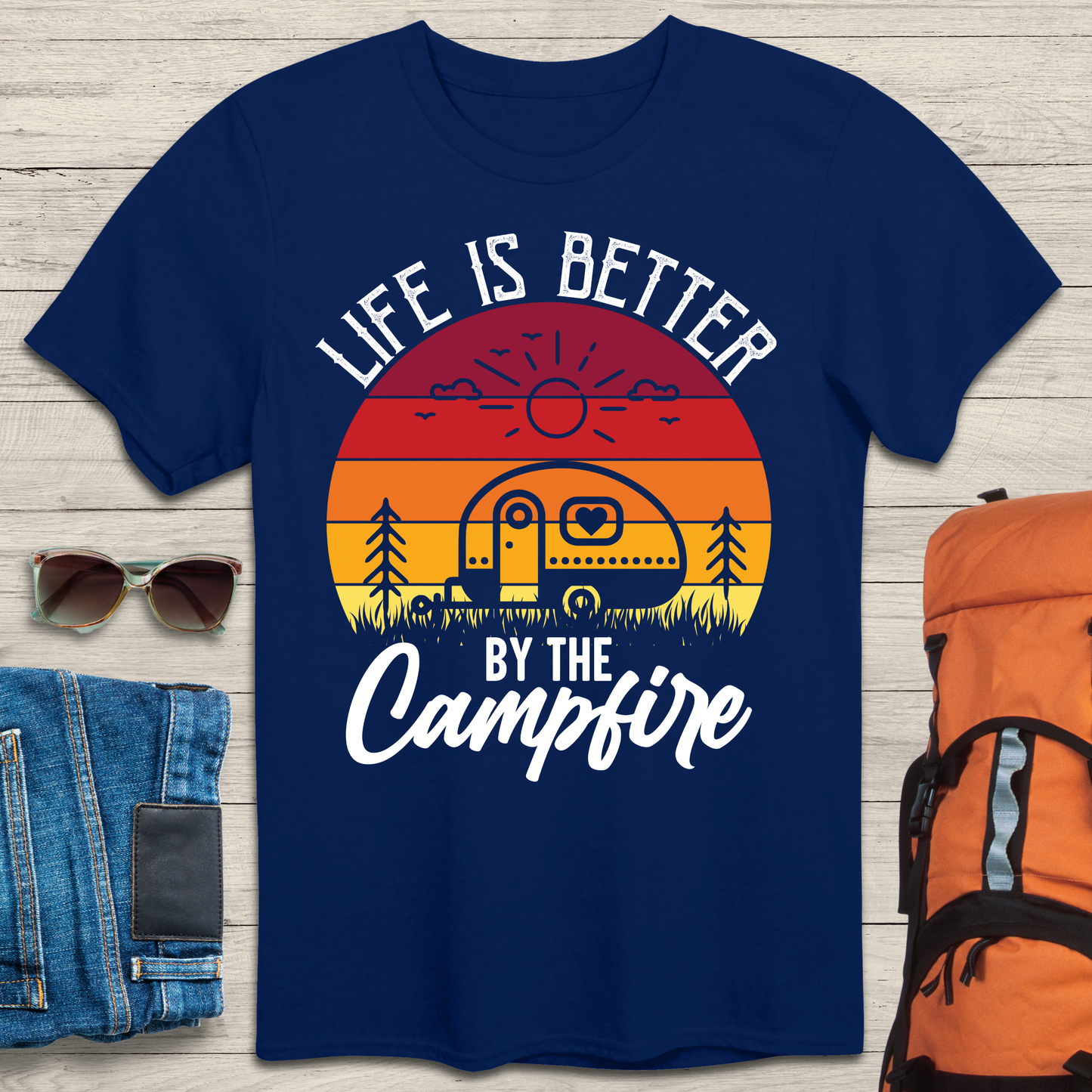 Life is Better by the Campfire