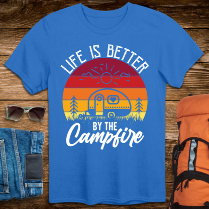 Life is Better by the Campfire