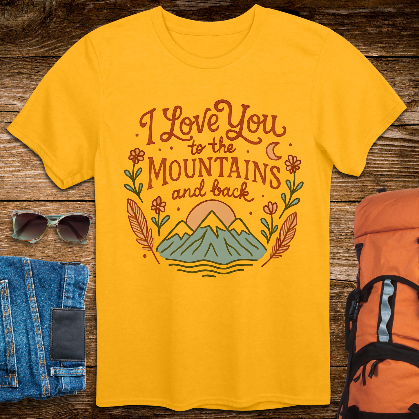 I Love You To The Mountains And Back