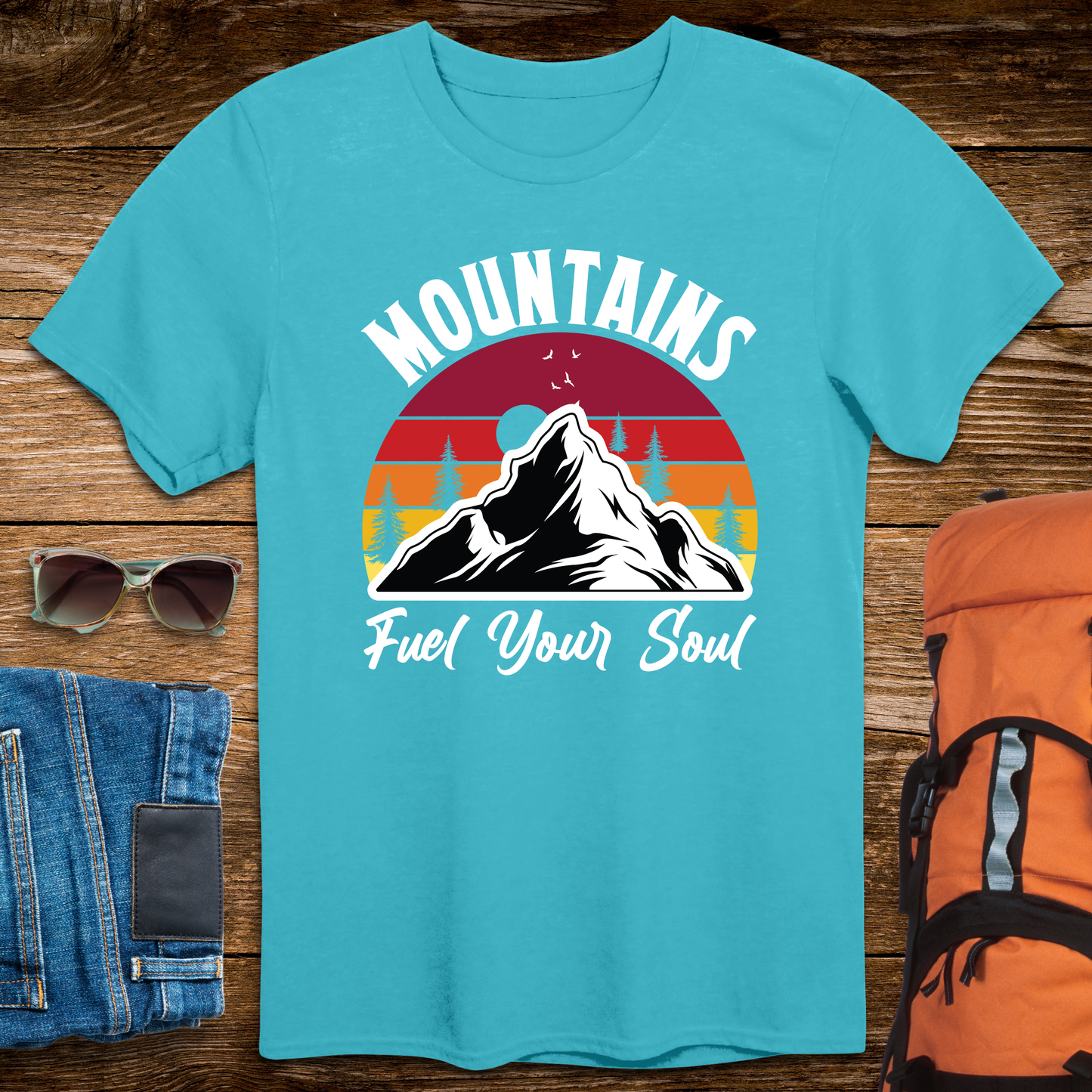 Mountains Fuel Your Soul