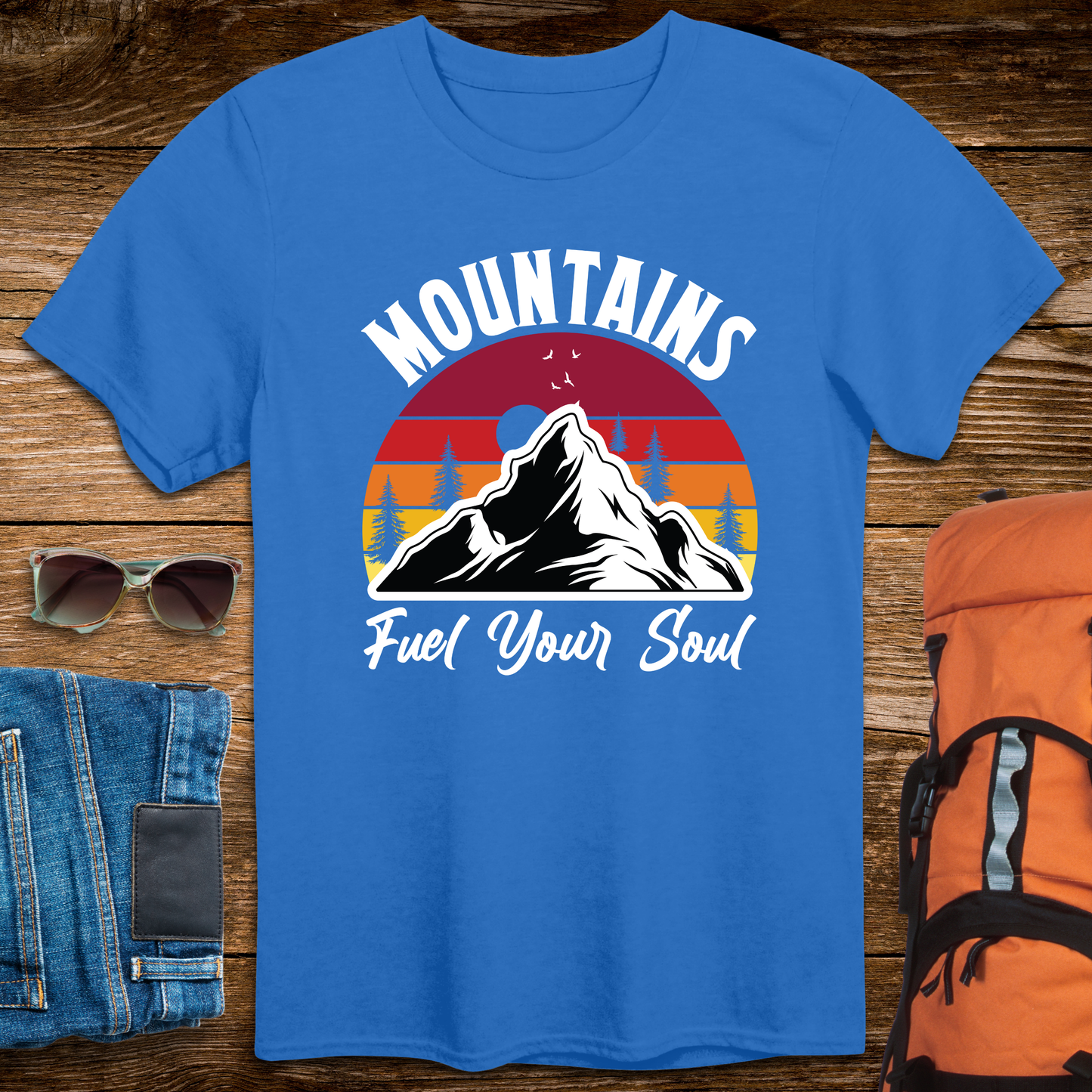 Mountains Fuel Your Soul
