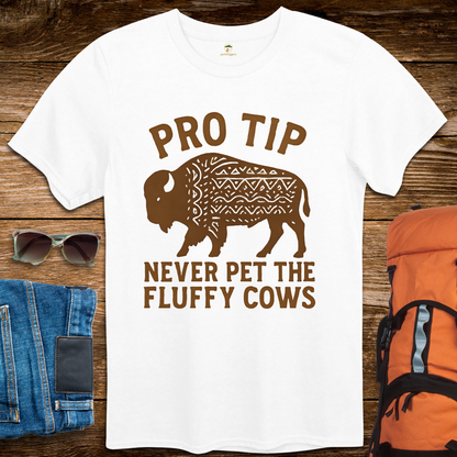 Pro Tip Never Pet The Fluffy Cows