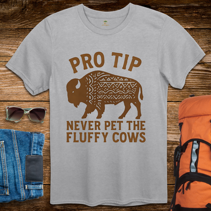 Pro Tip Never Pet The Fluffy Cows