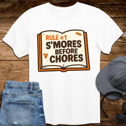 Rule #1 S'mores Before Chores