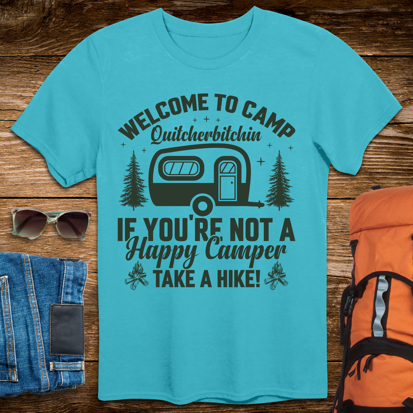 Welcome to Camp Quitcherbitchin